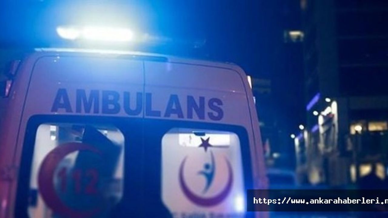 Ankara'da yine cinayet haberi: 1 ölü 1 yaralı