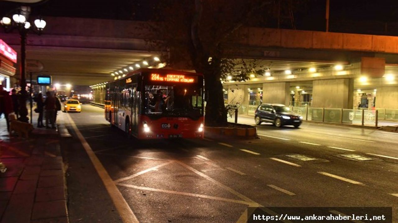 Ankara'da EGO otobüsleri 24 saat çalışıyor