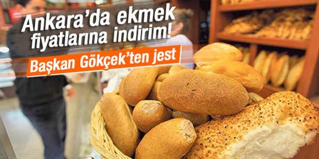 Ankara'da ekmek fiyatlarına indirim!