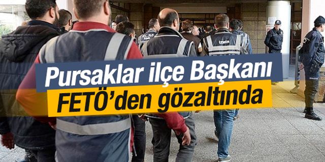 Ankara Pursaklar Ak Parti İlçe Başkanı FETÖ'den gözaltında