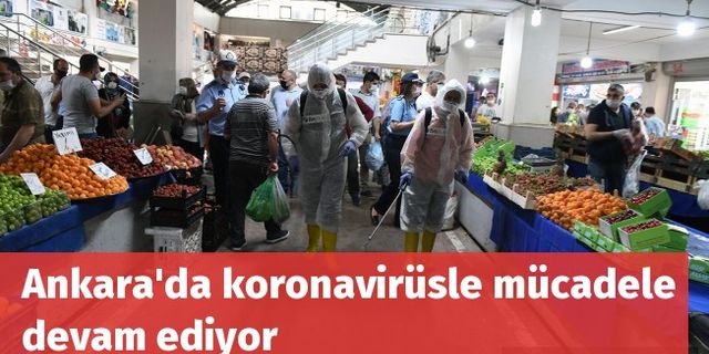 Ankara'da koronavirüsle mücadele devam ediyor