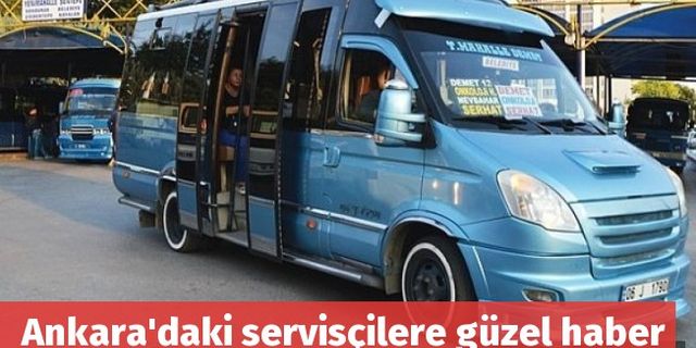 Ankara'daki servisçilere güzel haber