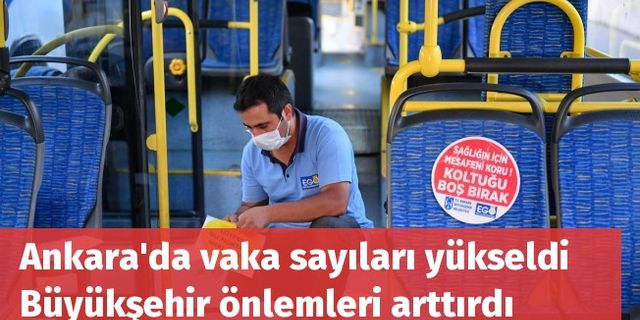 Ankara'da vaka sayıları yükseldi Büyükşehir önlemleri arttırdı