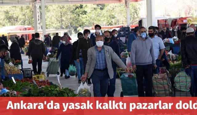 Ankara'da yasak kalktı pazarlar doldu