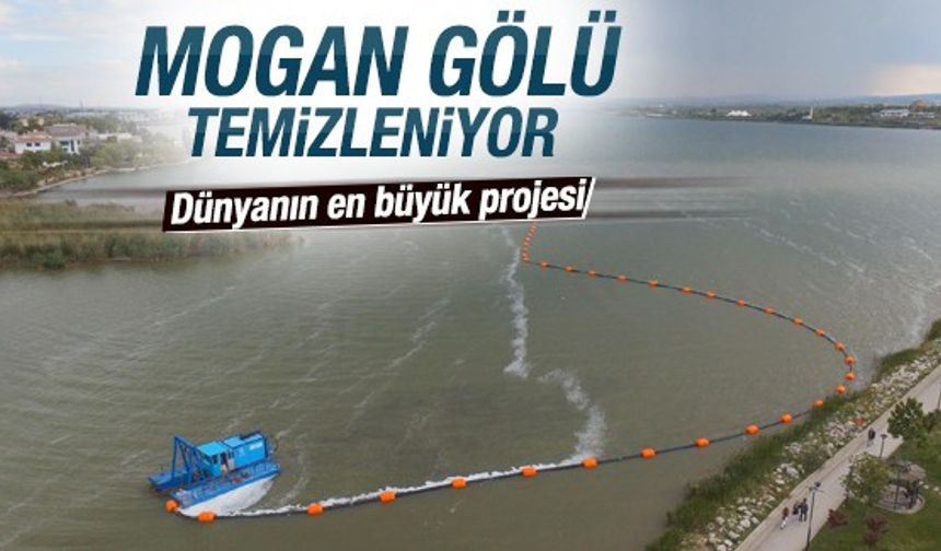 Mogan Gölü'nü temizlemek dünyanın en büyük projesi
