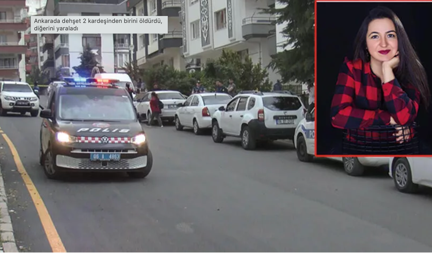 Ankara'da kan donduran cinayet:1 ölü 1 yaralı